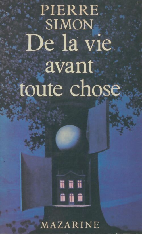 Livrenpoche : De la vie avant toute chose - Pierre Simon - Livre