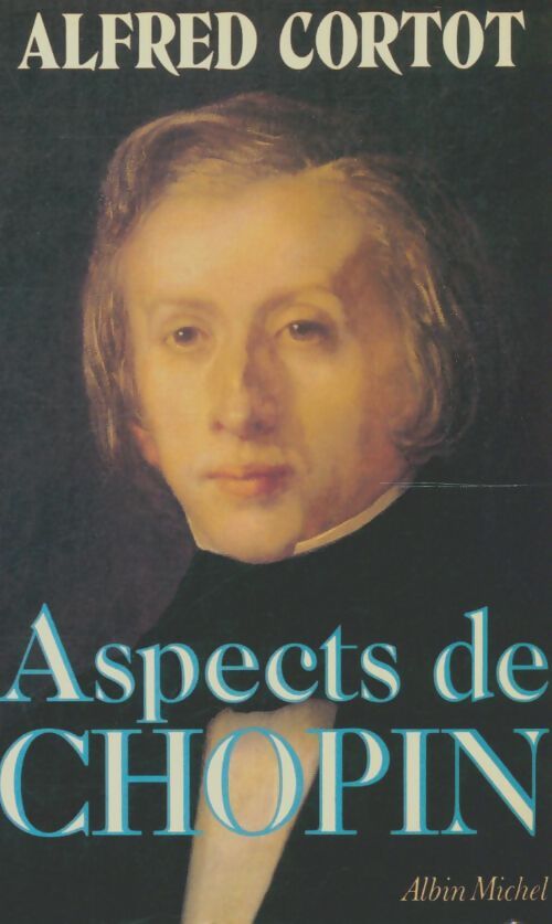 Livrenpoche : Aspects de Chopin - Alfred Cortot - Livre