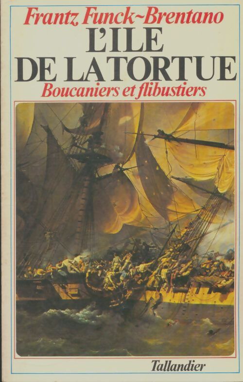 Livrenpoche : L'île de la Tortue - Frank Funck-Brentano - Livre