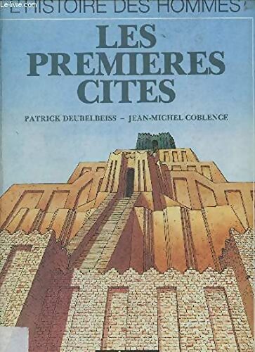 Livrenpoche : Les premières cités - Patrick Deubelbeiss - Livre