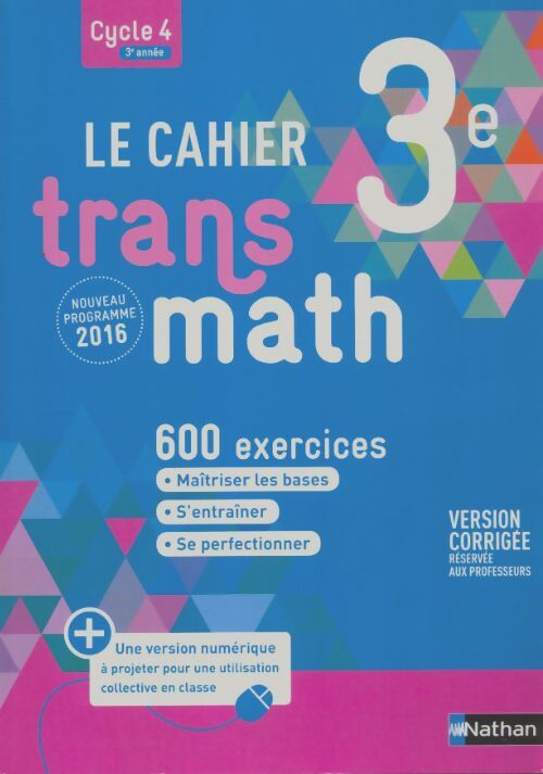 Livrenpoche : Le cahier trans math 3e version corrigée - Joël Malaval - Livre
