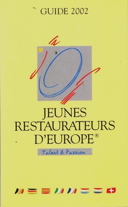 Livrenpoche : Jeunes restaurateurs d'Europe guide 2002 - Collectif - Livre