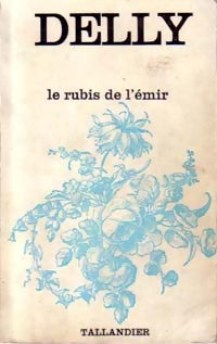 Livrenpoche : Le rubis de l'émir - Delly - Livre