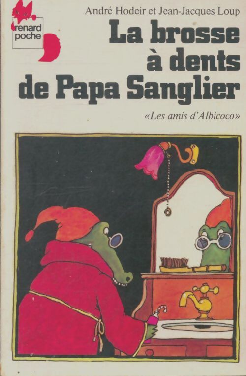 Livrenpoche : La brosse à dents de papa sanglier - Jean-Jacques Loup - Livre