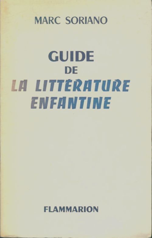 Livrenpoche : Guide de la littérature enfantine - Marc Soriano - Livre