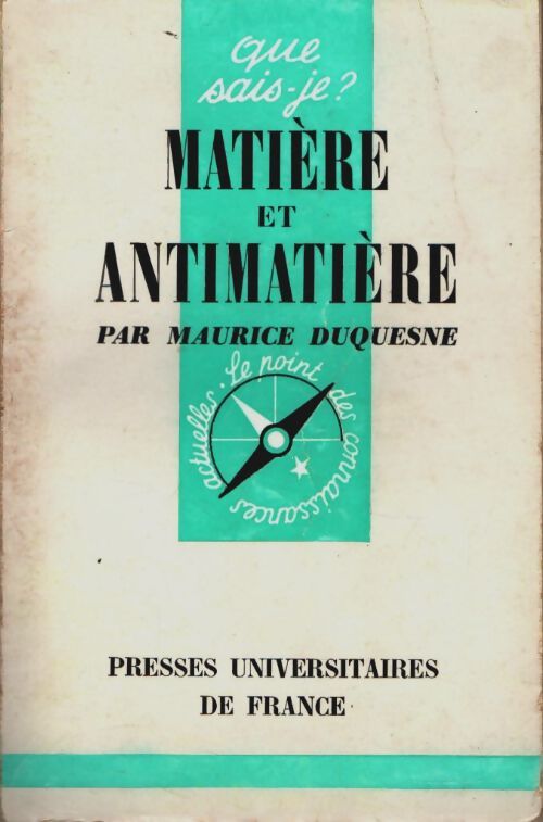 Livrenpoche : Matière et antimatière - Maurice Duquesne - Livre