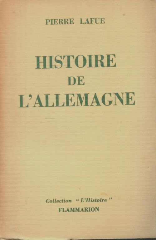 Livrenpoche : Histoire de l'Allemagne - Pierre Lafue - Livre