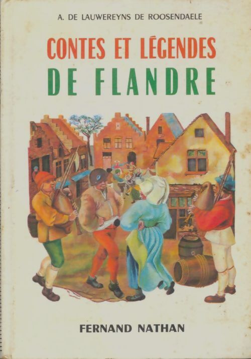 Livrenpoche : Contes et légendes de Flandre - Lauwereyns de Roosendael - Livre