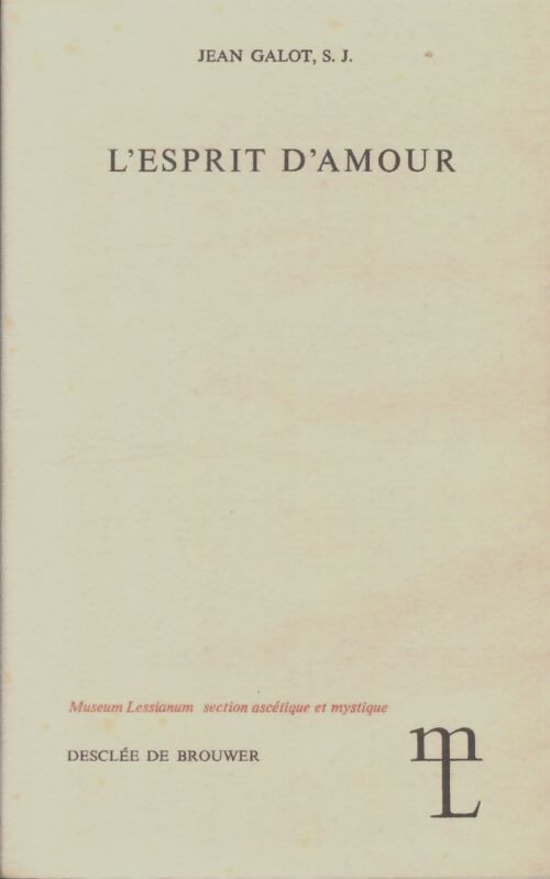 Livrenpoche : L'esprit d'amour - Jean Galot - Livre