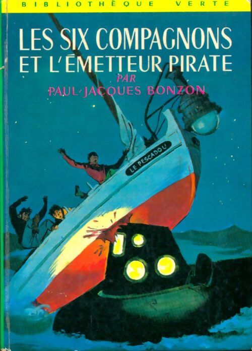 Livrenpoche : Les six compagnons et l'émetteur pirate - Paul-Jacques Bonzon - Livre