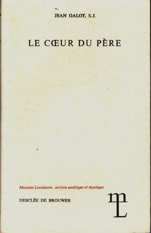 Livrenpoche : Le coeur du père - Jean Galot - Livre