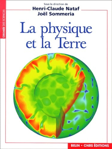 Livrenpoche : La physique et la Terre - Henri-claude Nataf - Livre