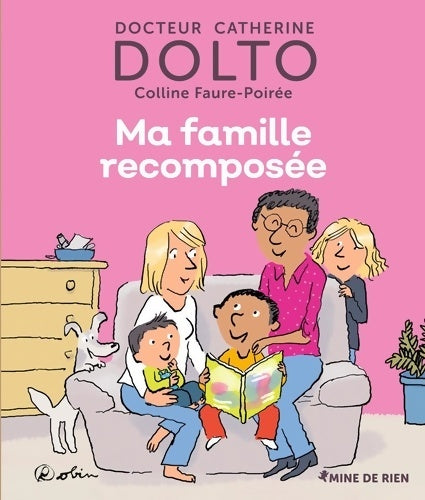 Livrenpoche : MA FAMILLE RECOMPOSEE - Catherine Dolto - Livre