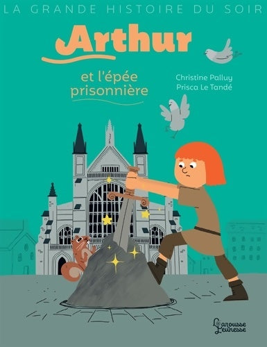 Livrenpoche : Arthur et l'épée prisonnière - Christine Palluy - Livre