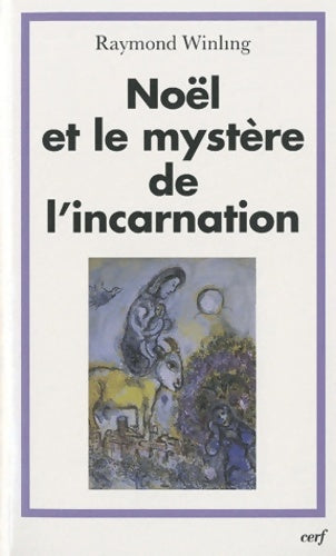 Livrenpoche : NOËL ET LE MYSTÈRE DE L'INCARNATION - WINLING RAYMOND - Livre