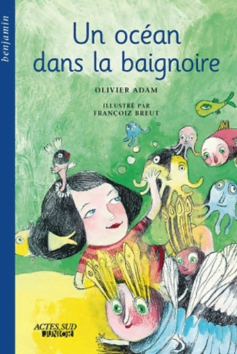 Livrenpoche : Un océan dans la baignoire - Olivier Adam - Livre