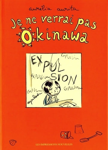 Livrenpoche : Je ne verrai pas Okinawa - Aurélia Aurita - Livre