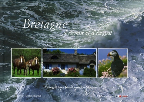 Livrenpoche : Bretagne d'Armor et d'Argoat : Edition bilingue français-anglais - Jean-Louis Le Moigne - Livre