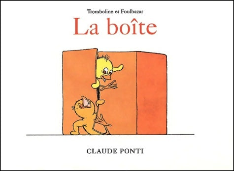 Livrenpoche : tromboline la boite - Claude Ponti - Livre