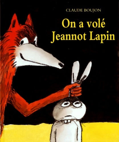 Livrenpoche : On a vole Jeannot Lapin - Claude Boujon - Livre