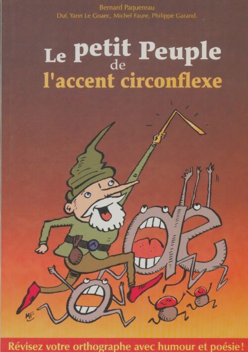 Livrenpoche : Le petit peuple de l'accent circonflexe - Bernard Paquereau - Livre