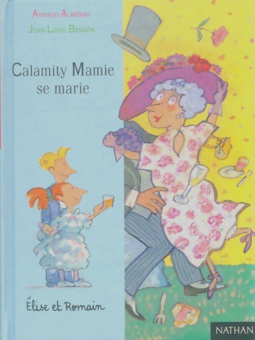Livrenpoche : Calamity Mamie se marie - Arnaud Alméras - Livre