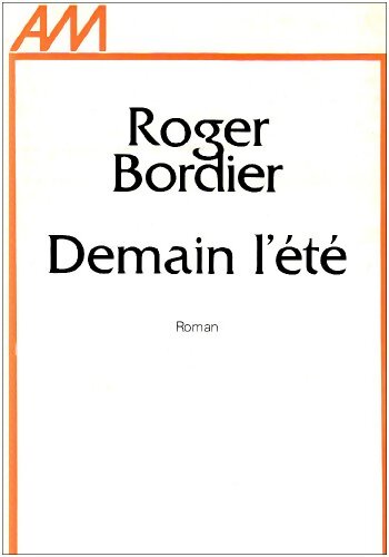 Livrenpoche : Demain l'été - Roger Bordier - Livre