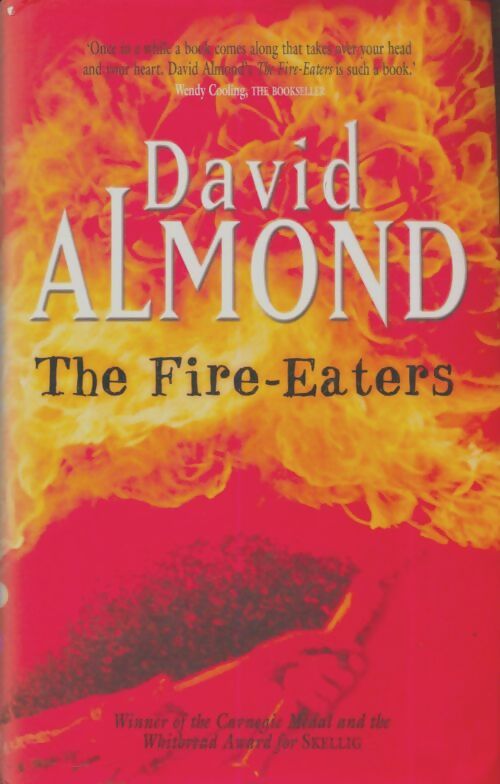 Livrenpoche : The fire eaters - David Almond - Livre