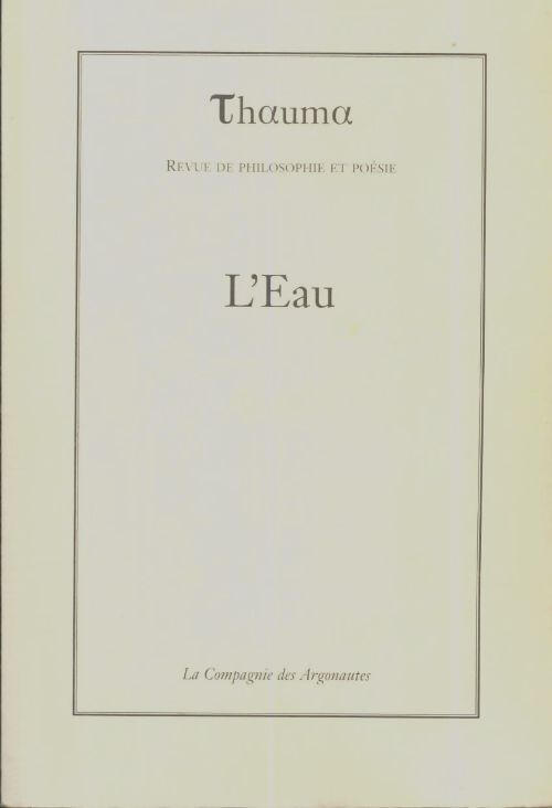 Livrenpoche : Thauma n°3 : L'eau - Collectif - Livre