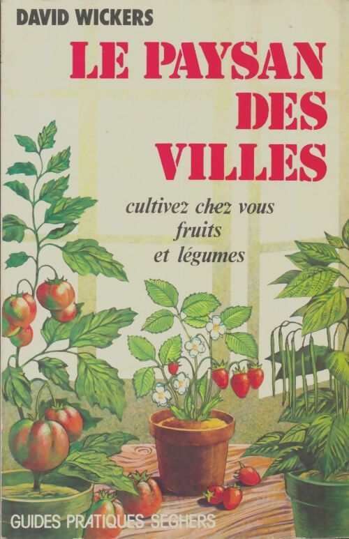 Livrenpoche : Le paysan des villes - David Wickers - Livre