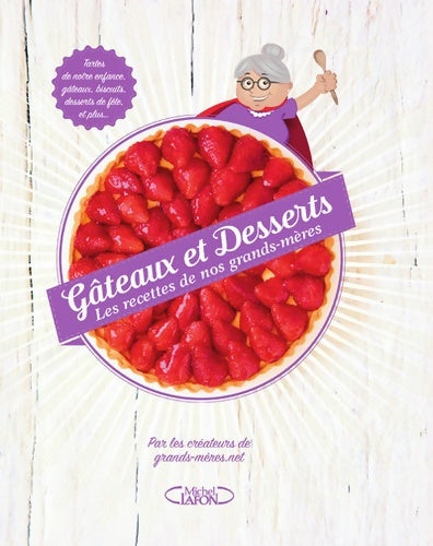 Livrenpoche : Gâteaux et desserts - Les recettes de nos grands-mères - Grands-meres. Net - Livre
