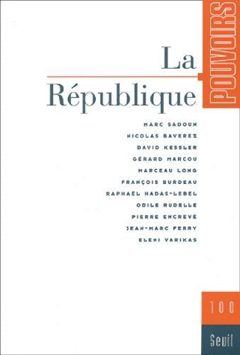 Livrenpoche : Pouvoirs numéro 100 : La République - Collectif - Livre