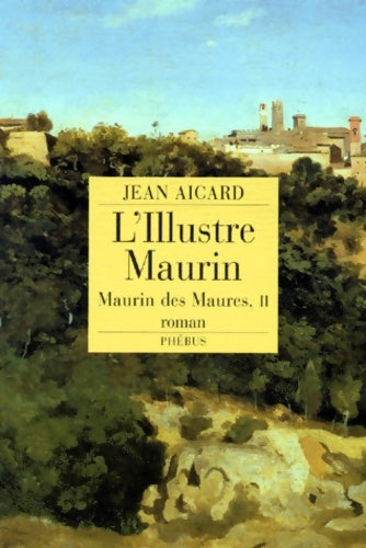 Livrenpoche : L ILLUSTRE MAURIN - Jean Aicard - Livre