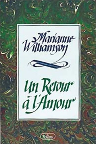 Livrenpoche : Un retour à l'amour - Marianne Williamson - Livre