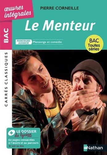 Livrenpoche : Le Menteur de Corneille - BAC Français 1re 2025 - Parcours : Mensonge et comédie voies générale et technologique - édition intégrale prescrite - Corneille - Livre