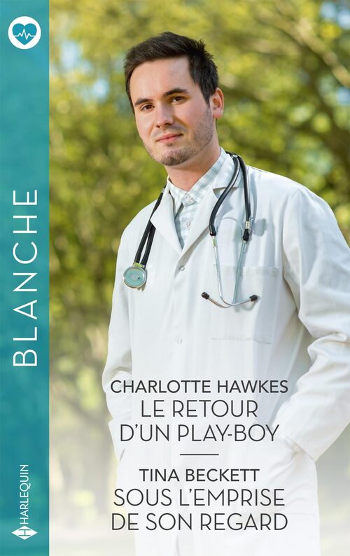 Le retour d'un play-boy - Sous l'emprise de son regard - Charlotte Hawkes - Livre