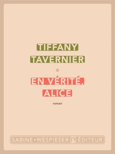 Livrenpoche : En vérité Alice - Tiffany Tavernier - Livre
