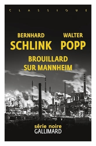 Livrenpoche : Brouillard sur Mannheim : Une enquête du privé Gerhard Selb - Bernhard Schlink - Livre