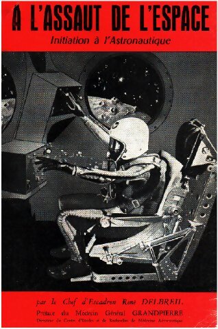 Livrenpoche : A l'assaut de l'espace : Initiation à l'astronautique - René Delbreil - Livre