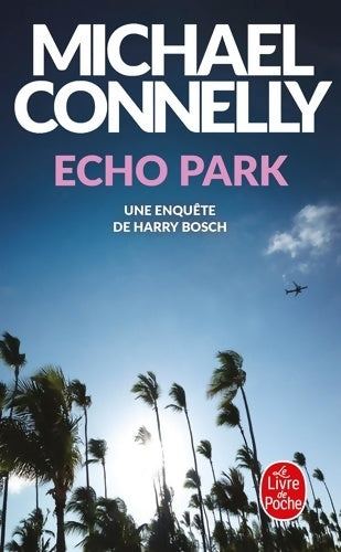 Livrenpoche : Echo park - Michael Connelly - Livre