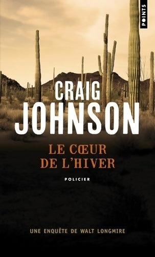 Livrenpoche : Le Coeur de l'hiver - Craig Johnson - Livre