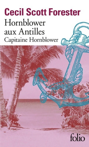 Livrenpoche : Hornblower aux Antilles : Capitaine Hornblower - Cecil Scott Forester - Livre