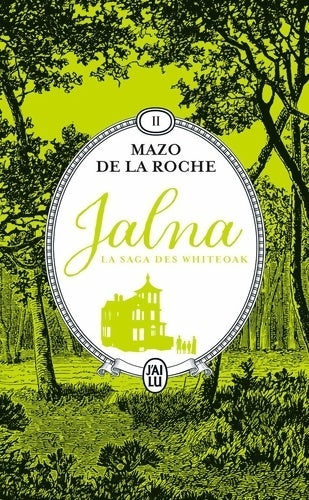 Livrenpoche : Jalna : La saga des Whiteoak: Mary Wakefield - Jeunesse de Renny - Mazo De la Roche - Livre