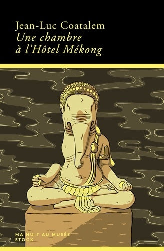 Livrenpoche : Une chambre à l'hôtel Mékong - Jean-Luc Coatalem - Livre