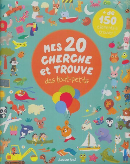 Livrenpoche : Mes 20 cherche et trouve des tout-petits - Collectif - Livre