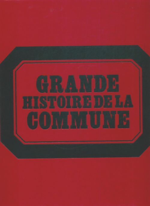 Livrenpoche : Grande histoire de la commune Tome II - Georges Soria - Livre