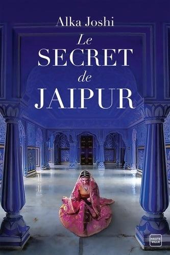 Livrenpoche : Le Secret de Jaipur - Alka Joshi - Livre