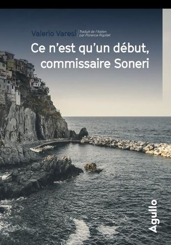 Livrenpoche : Ce n'est qu'un début commissaire Soneri - Valerio Varesi - Livre