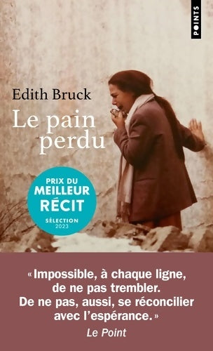 Livrenpoche : Le Pain perdu - Edith Bruck - Livre