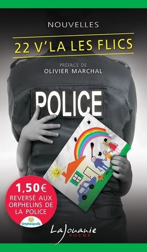 Livrenpoche : 22 V'là les flics - Sacha Erbel - Livre